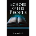 Echoes of His People Volume III: Ecclesiastical History - Hardcover