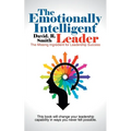 The Emotionally Intelligent Leader: The Missing Ingredient for Leadership Success - Paperback