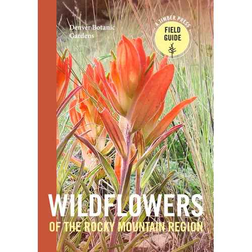 Wildflowers of the Rocky Mountain Region - Paperback