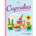 Cupcakes for Any Occasion: 50 Clever Creations Anyone Can Make - Hardcover