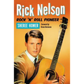Rick Nelson, Rock 'n' Roll Pioneer - Paperback