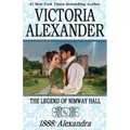 The Legend of Nimway Hall: 1888 - Alexandra - Paperback