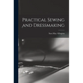 Practical Sewing and Dressmaking - Paperback