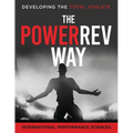 PowerRev Way: Developing the Total Athlete - Paperback