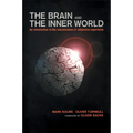 Brain and the Inner World: An Introduction to the Neuroscience of the Subjective Experience - Paperback