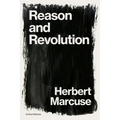 Reason and Revolution: Hegel and the Rise of Social Theory - Paperback