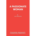 A Passionate Woman - A play - Paperback