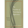 The Varieties of Nonreligious Experience: Atheism in American Culture - Paperback