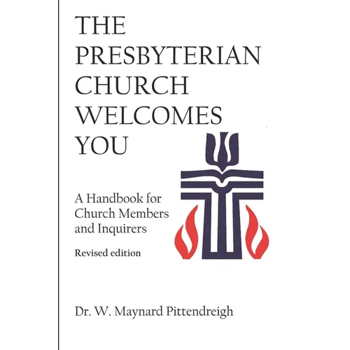 The Presbyterian Church Welcomes You - Paperback