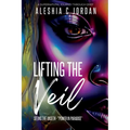 Lifting The Veil: Seeing the Unseen - Power in Paradise - A Supernatural Journey Through Grief - Paperback