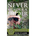 Never Murder a Birder - Hardcover
