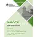 SIGDOC 10 Proceedings of the 28th ACM International Conference on Design of Communication - Paperback