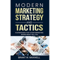 Modern Marketing Strategy and Tactics: 19 strategies that other marketing books won't tell you - Paperback