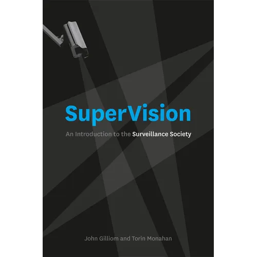 SuperVision: An Introduction to the Surveillance Society - Paperback