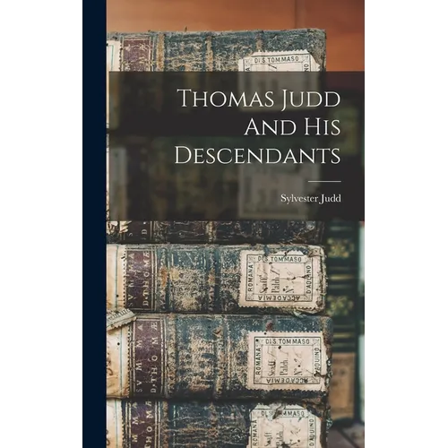 Thomas Judd And His Descendants - Hardcover