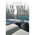 If You Let Him - Paperback