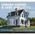 Edward Hopper & Cape Ann: Illuminating an American Landscape - Hardcover