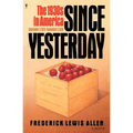 Since Yesterday: The 1930's in America, September 3, 1929 to September 3, 1939 - Paperback