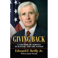 Giving Back: A Lifetime of Service to Kansas and the Nation - Paperback