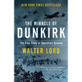 The Miracle of Dunkirk: The True Story of Operation Dynamo - Paperback