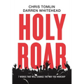 Holy Roar: 7 Words That Will Change the Way You Worship - Hardcover
