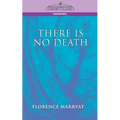 There Is No Death - Paperback