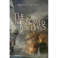 The Borrowed Days - Paperback