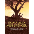 Emma and Miss Spencer - Hardcover