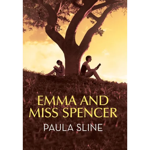 Emma and Miss Spencer - Hardcover