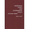 Charitable Giving and Government Policy: An Economic Analysis - Hardcover