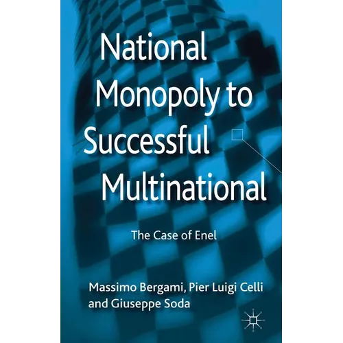 National Monopoly to Successful Multinational: The Case of Enel - Hardcover