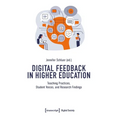 Digital Feedback in Higher Education: Teaching Practices, Student Voices, and Research Findings - Paperback