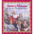 Saint Nicholas: The Real Story of the Christmas Legend - Paperback