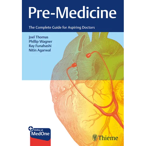 Pre-Medicine: The Complete Guide for Aspiring Doctors - Paperback