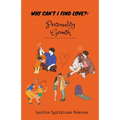 Why Can't I Find Love: Personality Growth - Paperback