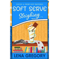 Soft Serve Sleighing - Paperback