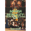 Mamba Mentality: The Life and legacy of Kobe Bryant - Paperback