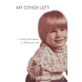 My Other Left: a wicked pissah memoir on finding your way - Paperback