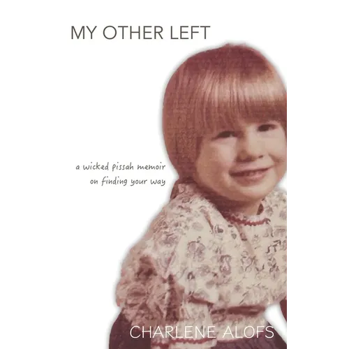 My Other Left: a wicked pissah memoir on finding your way - Paperback