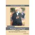 Preacher and Prayer: Never Quit Praying fo Your Loved Ones - Paperback