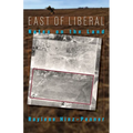 East of Liberal: Notes on the Land - Paperback
