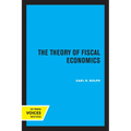The Theory of Fiscal Economics - Paperback