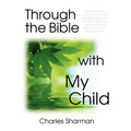 Through the Bible with My Child - Paperback