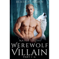 Mated to the Werewolf Villain Part 1 - 6 - Paperback