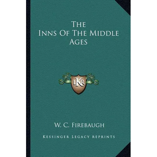 The Inns Of The Middle Ages - Paperback