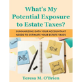 What's My Potential Exposure to Estate Taxes? - Paperback