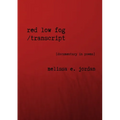 Red Low Fog / transcript - Paperback