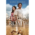 Return to Rome: Marcus is lost in the 21st century... - Paperback