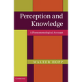 Perception and Knowledge: A Phenomenological Account - Paperback