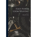 Foot-power Loom Weaving - Paperback